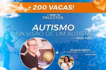 MAIS 200 VAGAS SÃO ABERTAS PARA PALESTRA COM A TEMÁTICA DO AUTISMO