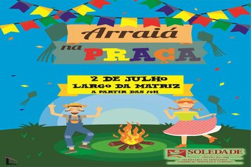 Prefeitura de Soledade promove Arraiá na Praça no próximo dia 02 de julho