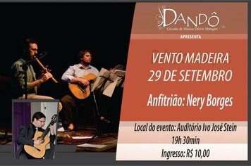 Atração do Dandô de setembro será Vento Madeira