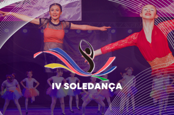 IV SOLEDANÇA ACONTECE NESTE SÁBADO NO PARQUE DE EVENTOS CENTENÁRIO RUI ORTIZ 
