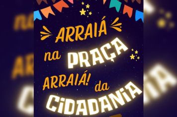 Arraiá da Cidadania será realizado na Praça Central de Soledade